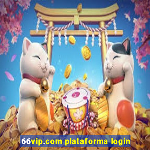 66vip.com plataforma login